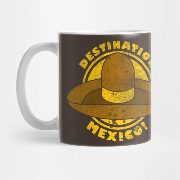 Funny Mexico Vacation - Destination Mexico Gift by TCP